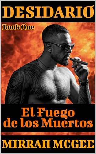 Desidario: El Fuego de los Muertos Book One (Kindle Edition)