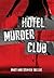 Hotel Murder Club