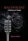MALEVOLENT by Alexis Soleil