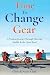 Time To Change Gear by Chris Clark