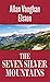 The Seven Silver Mountains (Western Series Level II (24))