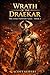 Wrath of the Draekar: A Lyra Expanse Novel (The Lyra Expanse Saga Book 4)