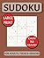 Sudoku Puzzle Book for Adults - Large Print: 9x9 Sudoku Puzzles for Adults, Teens & Seniors |100+ Puzzles Easy to Hard | Boost Memory and Focus with 3 ... | 8.5 x 11 Inch | Solutions Included