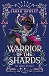 Warrior of the Shards by Sarah Hawley