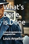 What's Done is Do...