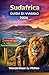 Sudafrica Guida di viaggio 2026 (Italian Edition)