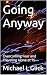 Going Anyway by Michael Glick