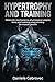 Hypertrophy and Training: Molecular Mechanisms, Physiological Adaptations, and Training Programming for Muscle Growth