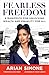 Fearless Freedom by Arian Simone