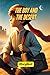 The Boy and the Desert: A Story About Courage, Wisdom, and Self-Discovery