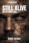 Still Alive: But At What Cost