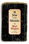 A Jew in the Woods by Berl Kagan