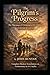 The Pilgrim’s Progress: The Pilgrimage of Christiana and Her Children