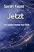 Jetzt: Ich wollte immer nur Dich (Zac und Madleine) (German Edition)