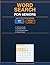 Word Search for Seniors: 100 Large Print Puzzles with Solutions - 32 Exciting Themes - Easy and Medium Levels (Arthur Pemsley's Senior Puzzle Collection)
