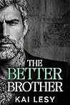The Better Brothe...