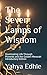 The Seven Lamps of Wisdom: Illuminating Life Through Proverbs and the Golden Menorah Introductory Edition