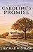 Caroline’s Promise: A Remington Ridge Novel (Remington Ridge Series Book 1)