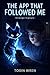 The App That Followed Me (Strange Signals Book 1)