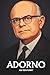 THEODOR W. ADORNO AUF DEN P...