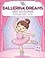 Ballerina Dreams - Libro da Colorare: 30 Disegni Facili e Carini per Bambini dai 4 agli 8 Anni (Italian Edition)