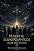 Mundo de Sueños Cuánticos.: Los que miran de vuelta (Spanish Edition)