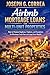 Airbnb Mortgage Loans for Multi-Unit Properties: How to Finance Duplexes, Triplexes, and Small Multifamily Airbnb Investments (The Airbnb Mortgage Loan Mastery)