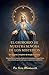 El Grimorio De Nuestra Señora De Los Misterios: Un sistema completo de magia mariana (Spanish Edition)