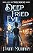 Deep Fried Evil by Patti Murphy