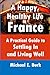 A Happy, Healthy Life in France: A Practical Guide to Settling In and Living Well