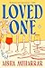 Loved One: A Novel