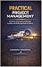 Practical Project Management: A Step-by-Step Guide for Beginners and Accidental Project Managers to Plan, Lead, and Deliver Predictive, Agile, and Hybrid ... Professional Skills Series Book 11)