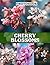 Cherry Blossoms Photography Book: An Elegant Collection Featuring Delicate Pink Blossoms For Serene Moments And Botanical Enthusiasts