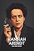 HANNAH ARENDT AUF DEN PUNKT...