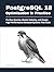 PostgreSQL 18 Optimization in Practice: Fix Slow Queries, Master Indexing, and Design High-Performance Database Systems That Scale