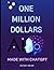 ΟΝΕ MILLION DOLLARS: Made W...