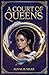 A Court Of Queens: Chronicl...