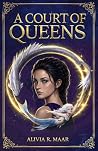 A Court Of Queens...
