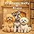 Princess, Molly & Bravo: Welcome to Our Home