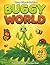 Buggy World: A Bugs and Ins...