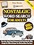 Nostalgic Word Search for Adults: Big-Letter, Hand-Picked Memories in Grids Revisiting the 1950s through the 1990s to Sharpen Your Mind and Warm Your Hearts
