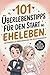 101 Überlebenstipps für den Start ins Eheleben: Ein humorvoller Überlebensguide für frisch Verheiratete I Das perfekte Geschenk zur Hochzeit (German Edition)