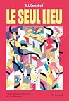 Le seul lieu