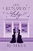 Her Runaway Lady, a sapphic historical romance by B.J. Sikes Her Runaway Lady, a sapphic historical romance by B.J. Sikes