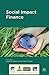 Social Impact Finance