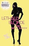 Lethally Blonde (The It Girls, #3)