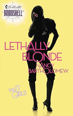 Lethally Blonde (The It Girls, #3)