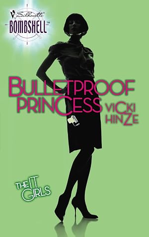 Bulletproof Princess (The It Girls, #6)