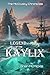 The Legend of the Kaylix by Brian McMickle The Legend of the Kaylix by Brian McMickle