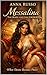 MESSALINA - The Body and the Crown: When desire becomes power (Queens of Fire - The Women Who Seduced, Ruled, and Changed History Book 8)